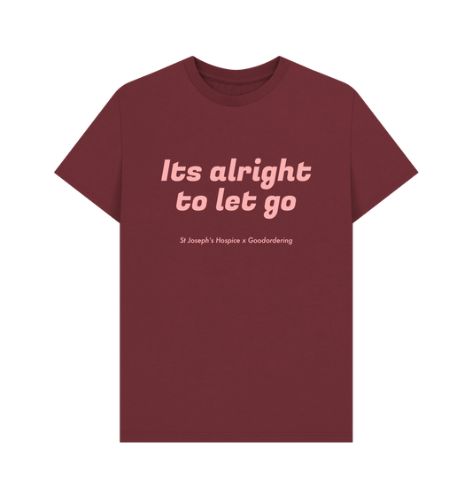 Red Wine Its alright to let go t-shirt