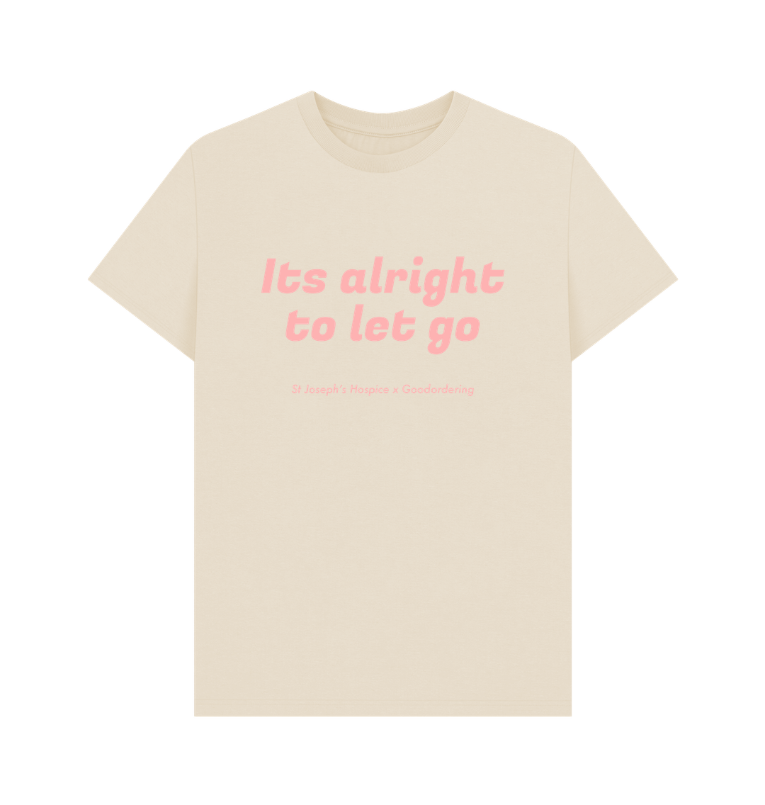 Oat Its alright to let go t-shirt