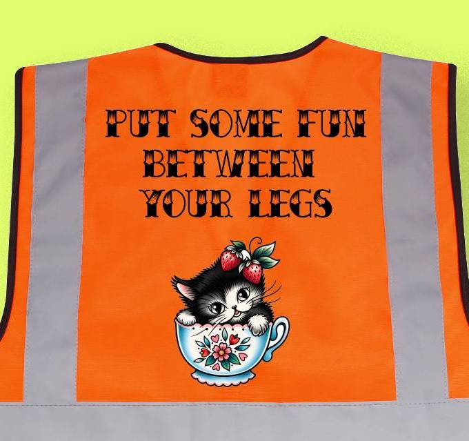 High vis vest PUT SOME FUN